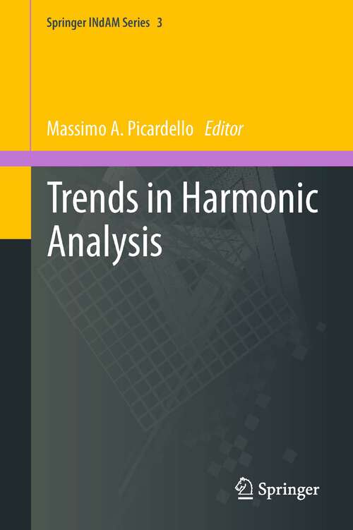 Book cover of Trends in Harmonic Analysis (2013) (Springer INdAM Series)