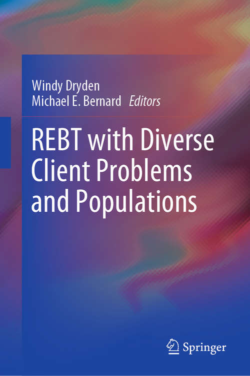 Book cover of REBT with Diverse Client Problems and Populations (1st ed. 2019)