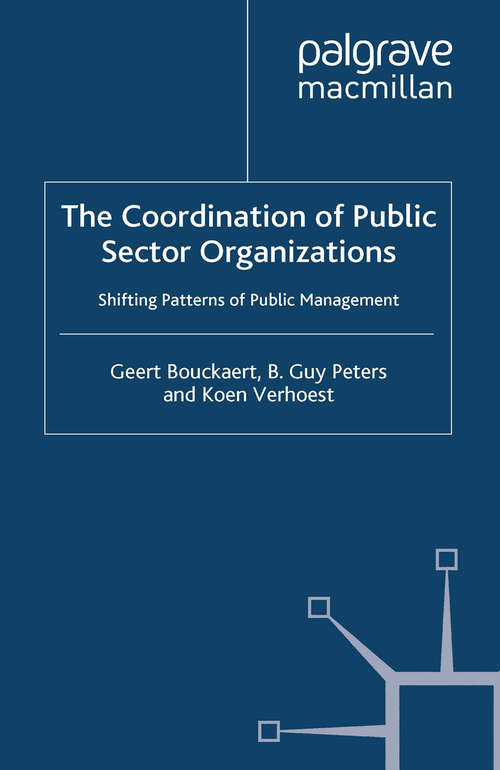 Book cover of The Coordination of Public Sector Organizations: Shifting Patterns of Public Management (2010) (Public Sector Organizations)