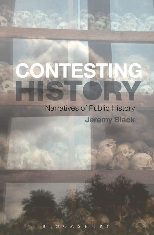 Book cover of Contesting History: Narratives of Public History