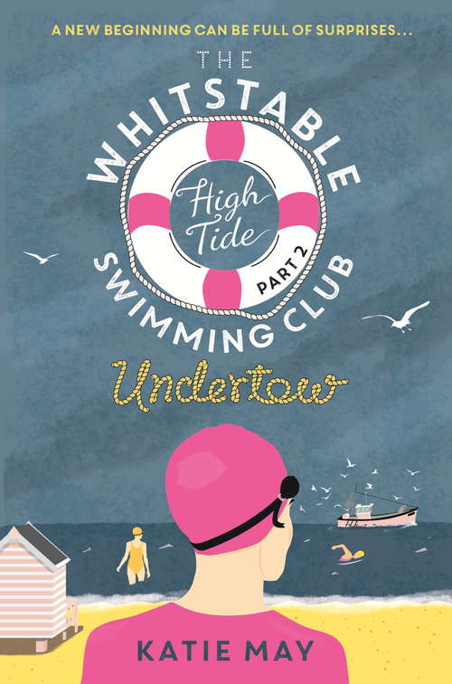 Book cover of The Whitstable High Tide Swimming Club: Part Two: Undertow