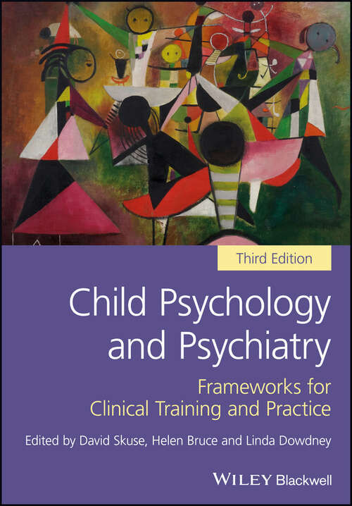 Book cover of Child Psychology and Psychiatry: Frameworks for Clinical Training and Practice (3)