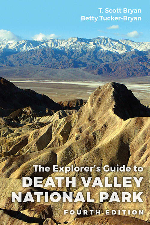 Book cover of The Explorer's Guide to Death Valley National Park, Fourth Edition