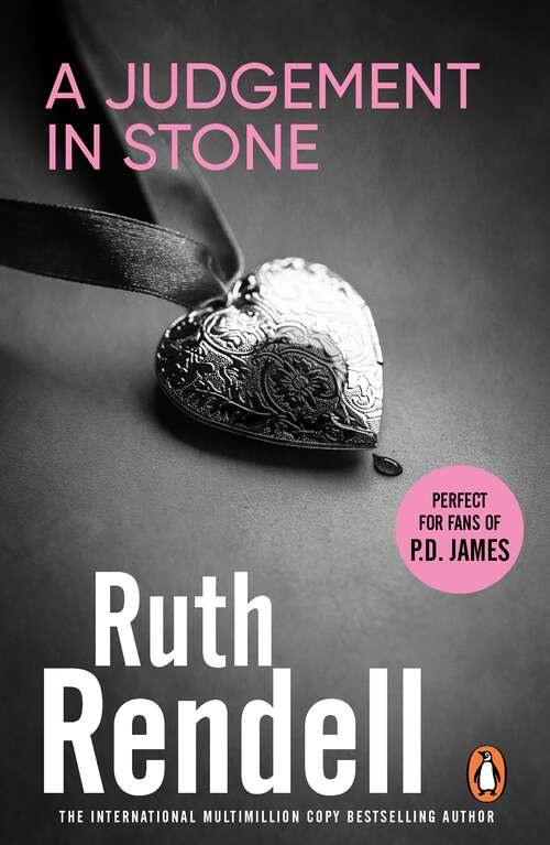 Book cover of A Judgement In Stone: a chilling and captivatingly unsettling thriller from the award-winning Queen of Crime, Ruth Rendell (Vintage Crime/black Lizard Ser.)