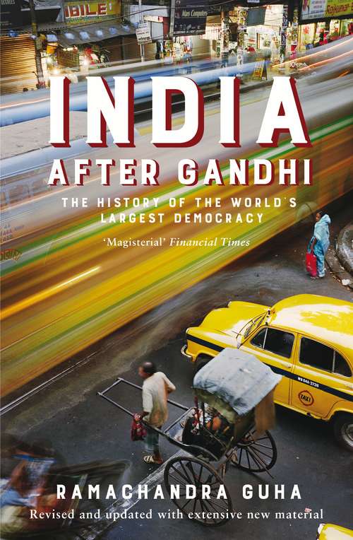 Book cover of India After Gandhi: The History of the World's Largest Democracy