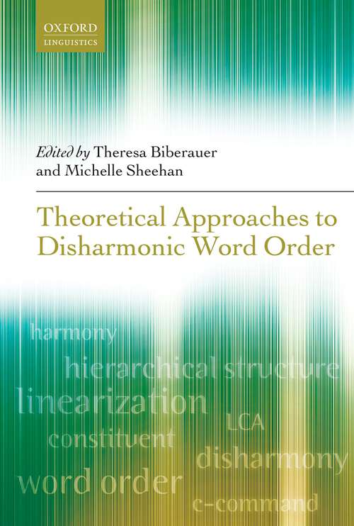 Book cover of Theoretical Approaches To Disharmonic Word Order