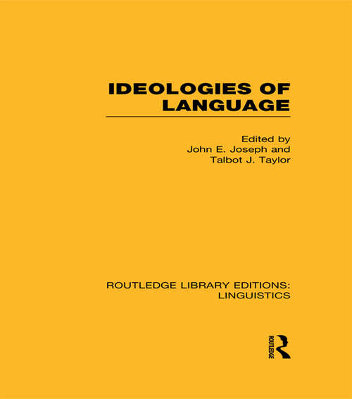 Book cover of Ideologies of Language (Routledge Library Editions: Linguistics)