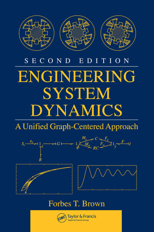 Book cover of Engineering System Dynamics: A Unified Graph-Centered Approach, Second Edition