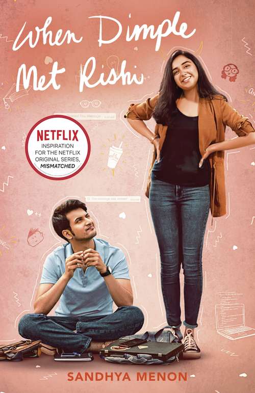 Book cover of When Dimple Met Rishi: Coming Soon To Netflix As 'mismatched' (Dimple And Rishi Ser.)