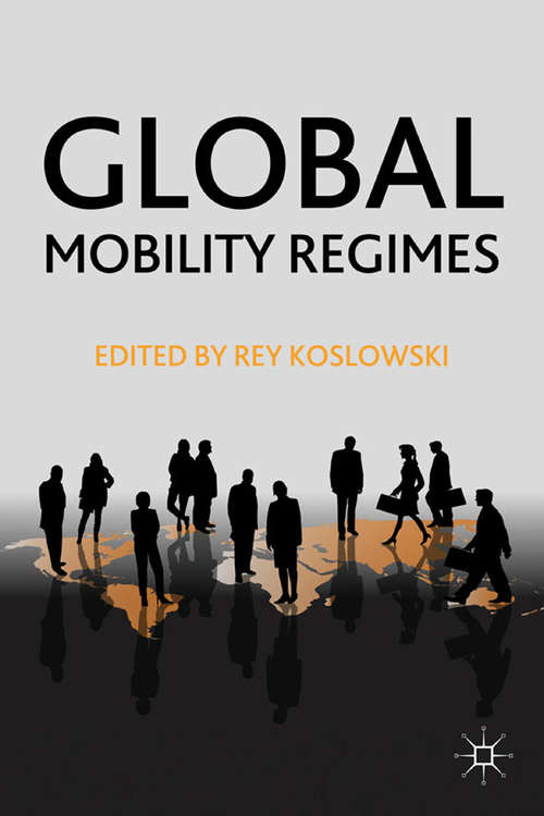 Book cover of Global Mobility Regimes (2011)