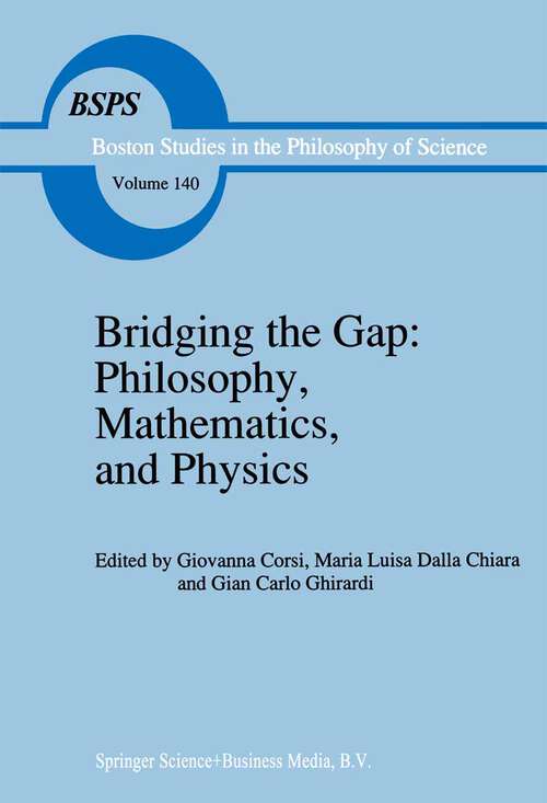 Book cover of Bridging the Gap: Lectures on the Foundations of Science (1993) (Boston Studies in the Philosophy and History of Science #140)