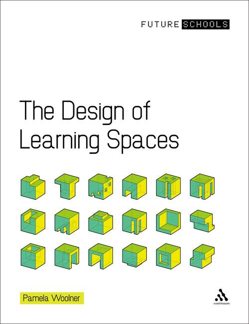 Book cover of The Design of Learning Spaces (Future Schools)