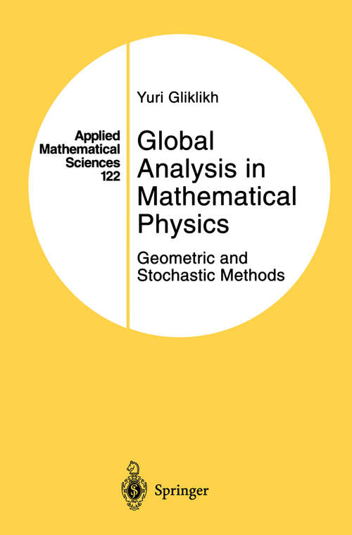 Book cover of Global Analysis in Mathematical Physics: Geometric and Stochastic Methods (1997) (Applied Mathematical Sciences #122)