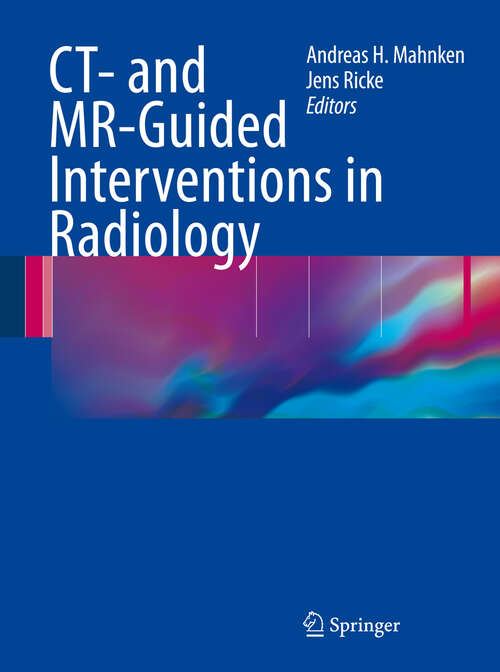 Book cover of CT- and MR-Guided Interventions in Radiology (2009)