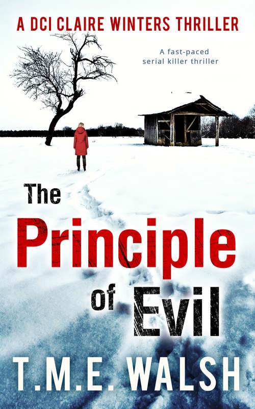 Book cover of The Principle of Evil: A Fast-Paced Serial Killer Thriller (ePub edition) (DCI Claire Winters crime series #2)