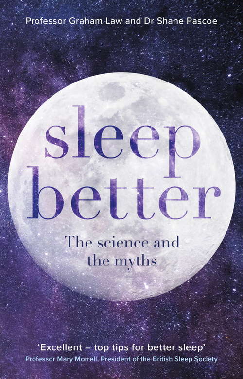 Book cover of Sleep Better: The Science And The Myths