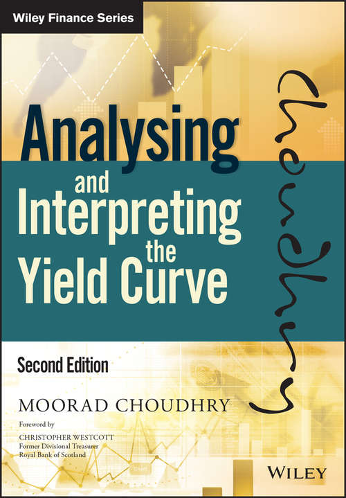 Book cover of Analysing and Interpreting the Yield Curve (2) (Wiley Finance)