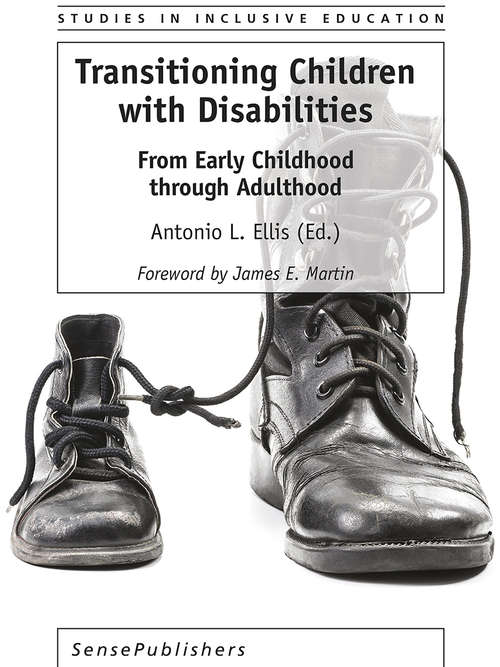 Book cover of Transitioning Children with Disabilities: From Early Childhood through Adulthood (Studies in Inclusive Education)