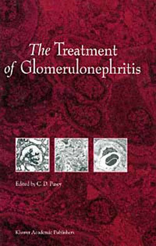 Book cover of The Treatment of Glomerulonephritis (1999) (Developments in Nephrology #40)