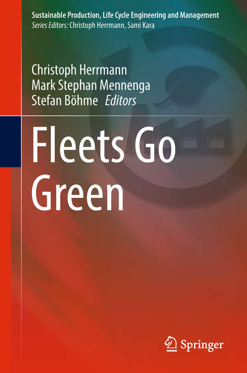 Book cover of Fleets Go Green (Sustainable Production, Life Cycle Engineering and Management)