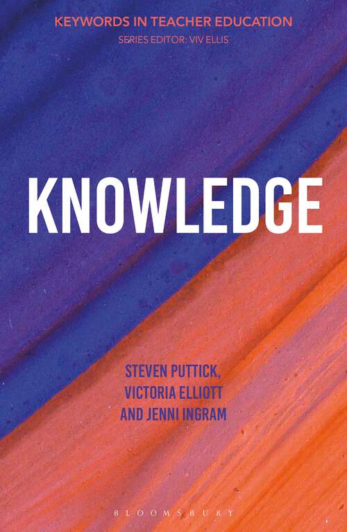 Book cover of Knowledge: Keywords in Teacher Education (Keywords in Teacher Education)