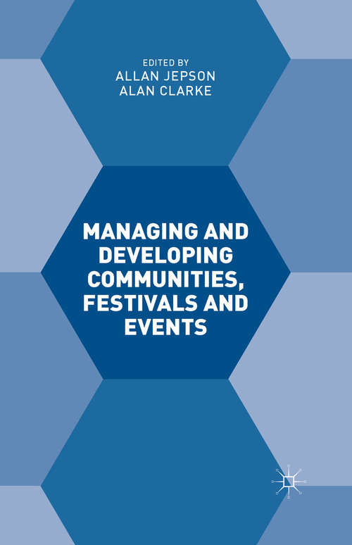 Book cover of Managing and Developing Communities, Festivals and Events (1st ed. 2015)