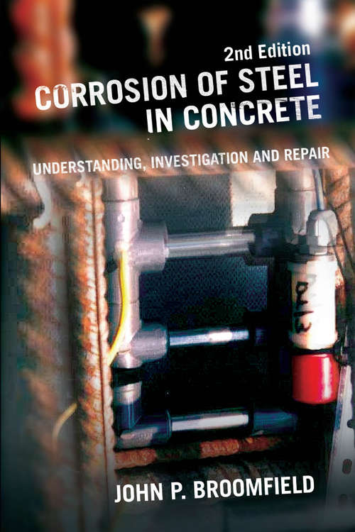 Book cover of Corrosion of Steel in Concrete: Understanding, Investigation and Repair, Second Edition (2)