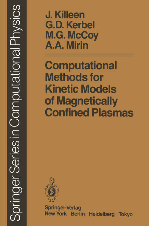 Book cover of Computational Methods for Kinetic Models of Magnetically Confined Plasmas (1986) (Scientific Computation)