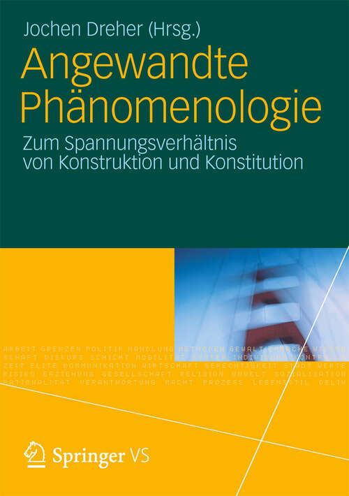 Book cover of Angewandte Phänomenologie: Zum Spannungsverhältnis von Konstruktion und Konstitution (2012)