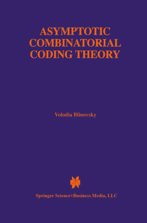 Book cover of Asymptotic Combinatorial Coding Theory (1997) (The Springer International Series in Engineering and Computer Science #415)