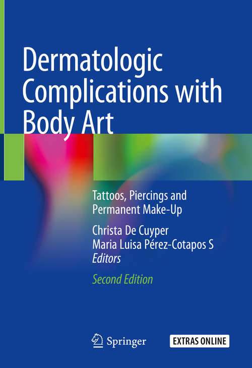 Book cover of Dermatologic Complications with Body Art: Tattoos, Piercings and Permanent Make-Up