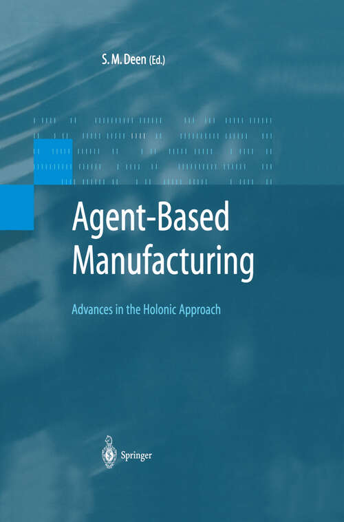 Book cover of Agent-Based Manufacturing: Advances in the Holonic Approach (2003) (Advanced Information Processing)