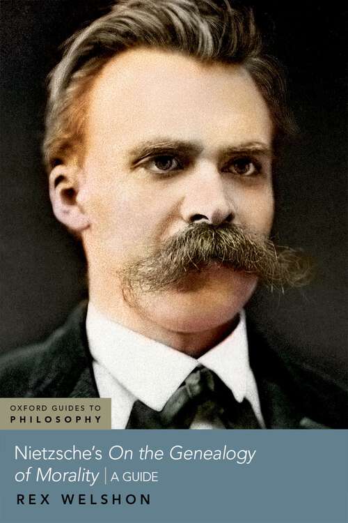 Book cover of Nietzsche's On The Genealogy of Morality: A Guide (Oxford Guides to Philosophy)