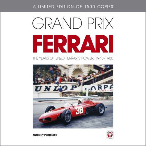 Book cover of Grand Prix Ferrari: The Years of Enzo Ferrari’s Power, 1948-1980