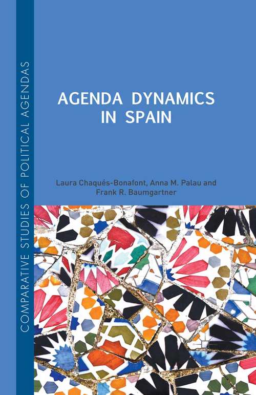 Book cover of Agenda Dynamics in Spain (1st ed. 2015) (Comparative Studies of Political Agendas)