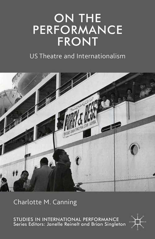 Book cover of On the Performance Front: US Theatre and Internationalism (2015) (Studies in International Performance)