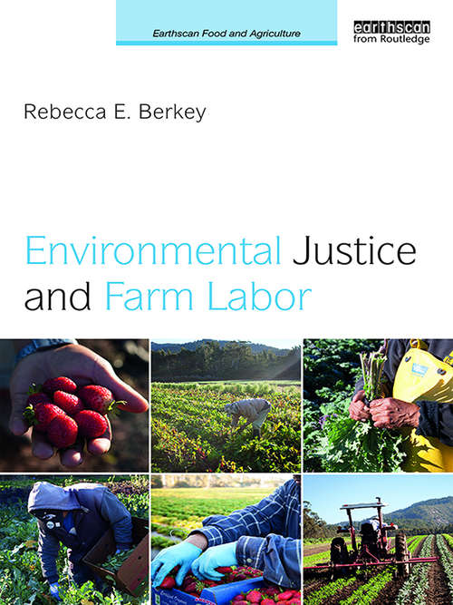 Book cover of Environmental Justice and Farm Labor (Earthscan Food and Agriculture)