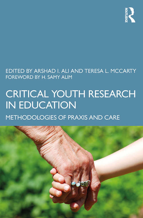 Book cover of Critical Youth Research in Education: Methodologies of Praxis and Care