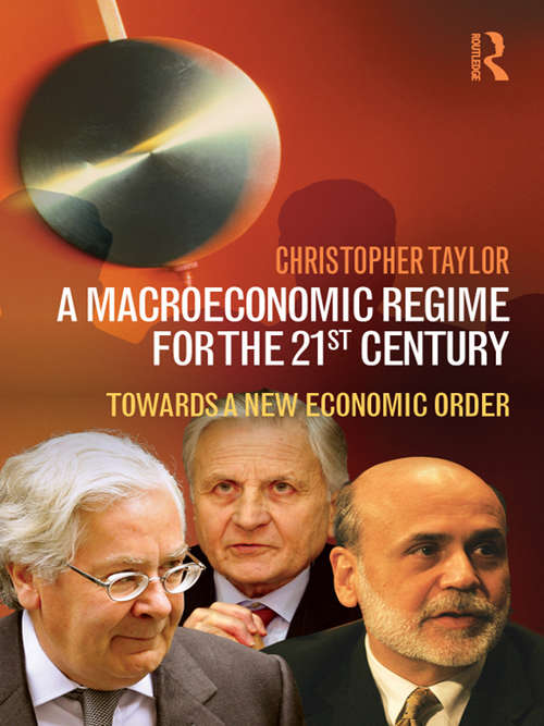 Book cover of A Macroeconomic Regime for the 21st Century: Towards a New Economic Order