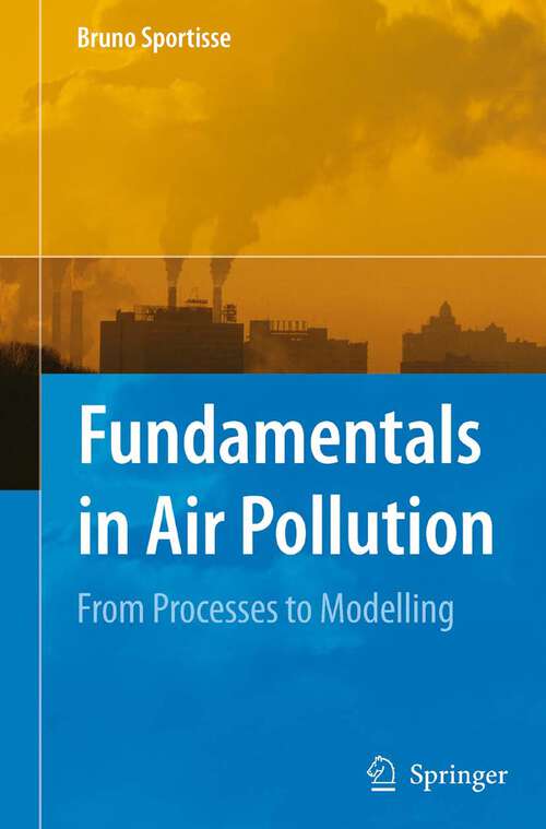 Book cover of Fundamentals in Air Pollution: From Processes to Modelling (2010)
