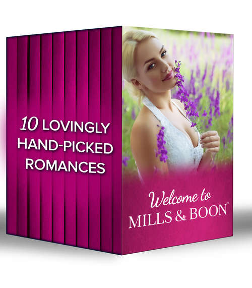 Book cover of Welcome to Mills & Boon: Nine Months To Redeem Him / His Very Convenient Bride / Claiming His Brother's Baby / One Hot Desert Night / Chosen By The Lieutenant / The Sheriff / Tamed By Her Army Doc's Touch / Who's Calling The Shots? / Blood Wolf Dawning / Bayou Hero (ePub First edition) (Mills And Boon E-book Collections)