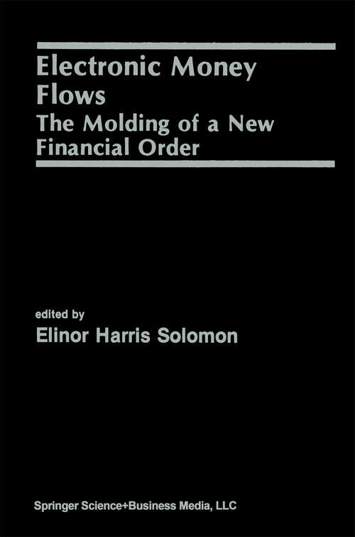 Book cover of Electronic Money Flows: The Molding of a New Financial Order (1991)