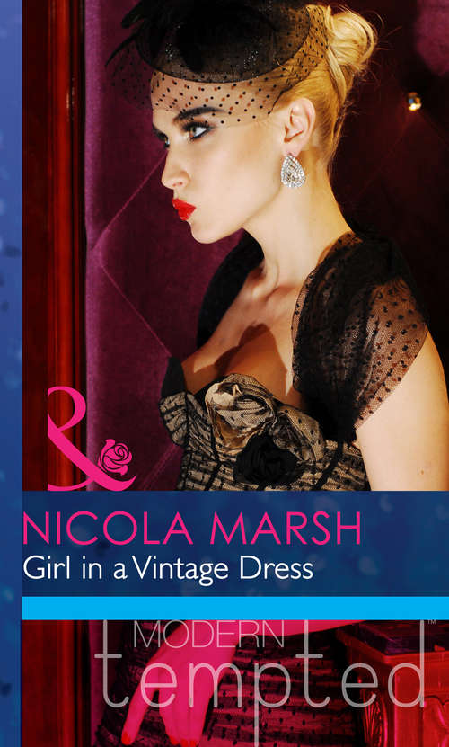 Book cover of Girl in a Vintage Dress (ePub First edition) (Mills And Boon Modern Heat Ser. #4252)