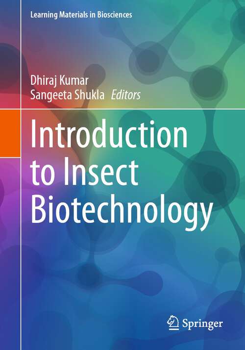 Book cover of Introduction to Insect Biotechnology (1st ed. 2023) (Learning Materials in Biosciences)