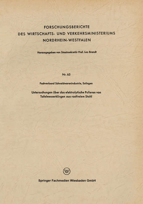 Book cover of Untersuchungen über den Farbwechsel von Blumenblättern, Früchten und Samenschalen: Gottlieb Wilhelm Bischogg (1797–1854) zum Gedächtnis (1. Aufl. 1954) (Forschungsberichte des Wirtschafts- und Verkehrsministeriums Nordrhein-Westfalen)