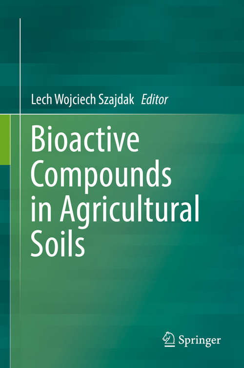 Book cover of Bioactive Compounds in Agricultural Soils (1st ed. 2016)