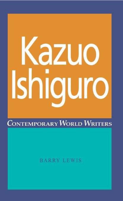 Book cover of Kazuo Ishiguro (Contemporary World Writers)