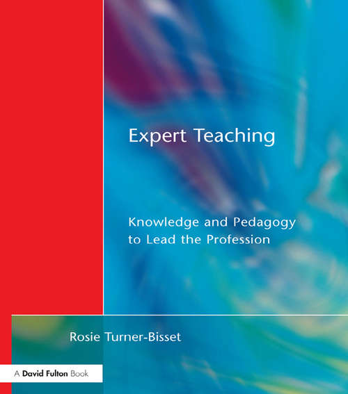 Book cover of Expert Teaching: Knowledge and Pedagogy to Lead the Profession