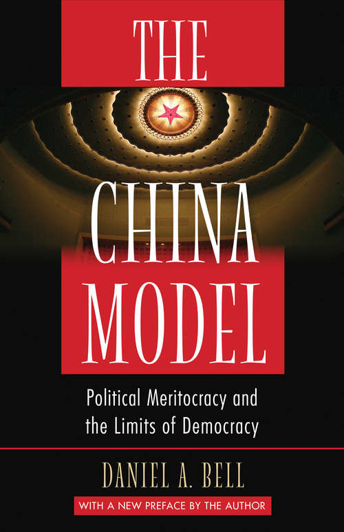 Book cover of The China Model: Political Meritocracy and the Limits of Democracy