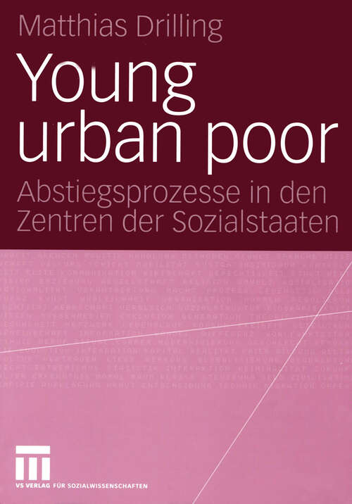 Book cover of Young urban poor: Abstiegsprozesse in den Zentren der Sozialstaaten (2004)